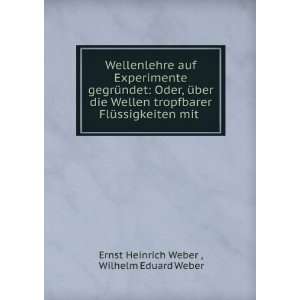   mit . Wilhelm Eduard Weber Ernst Heinrich Weber  Books