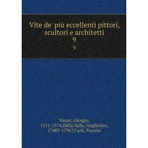   1574,Della Valle, Guglielmo, 1740? 1794?,Carli, Pazzini Vasari Books