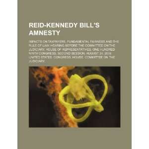  Reid Kennedy bills amnesty impacts on taxpayers 