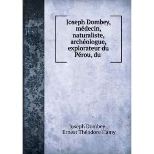   du PÃ©rou, du . Ernest ThÃ©odore Hamy Joseph Dombey  Books