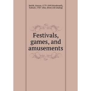  Festivals, games, and amusements Horace, 1779 1849 