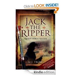 Jack the Ripper Quest for a Killer M. J. Trow  Kindle 