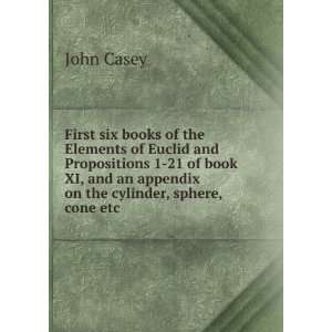  six books of the Elements of Euclid and Propositions 1 21 of book 