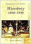 Waterbury, CT 1890 1930 (Postcard History Series), (0738512982), John 