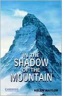 In the Shadow of the Mountain Helen Naylor