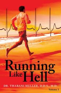   Running Like Hell Vol #I by Thabani Muller 
