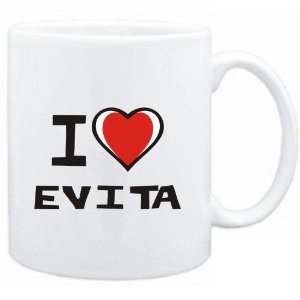  Mug White I love Evita  Female Names