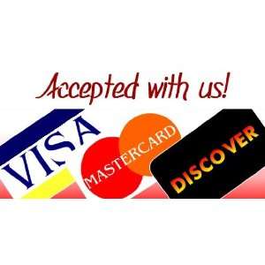  3x6 Vinyl Banner   Visa MasterCard Discover Accepted 