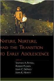 Nature, Nurture, and the Transition to Early Adolescence, (0195157478 