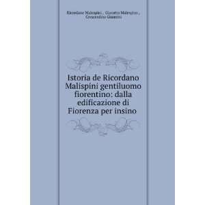  Istoria de Ricordano Malispini gentiluomo fiorentino 