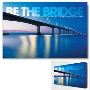 Be the Bridge   Wood Mounted   Reverse Beveled Edge   Motivational 