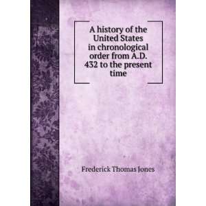   order from A.D. 432 to the present time Frederick Thomas Jones Books
