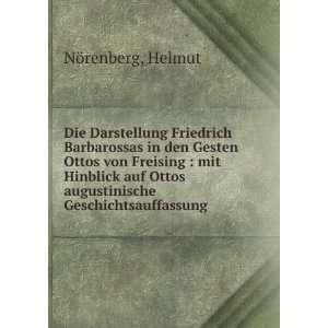 Die Darstellung Friedrich Barbarossas in den Gesten Ottos von Freising 