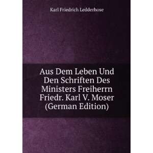   . Karl V. Moser (German Edition) Karl Friedrich Ledderhose Books