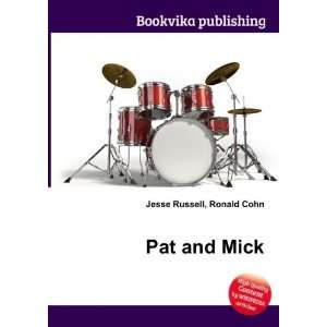  Pat and Mick Ronald Cohn Jesse Russell Books