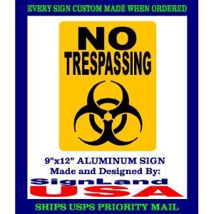 NO TRESPASSING BIOHAZARD SIGN