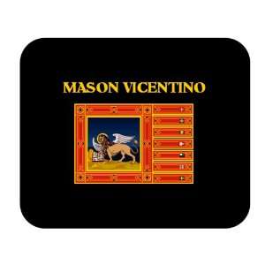  Italy Region   Veneto, Mason Vicentino Mouse Pad 