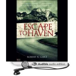   to Haven (Audible Audio Edition) Robert N. Gable, Sean Kilgore Books