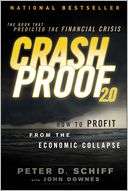   Crash Proof 2.0 How to Profit From the Economic Collapse by Peter 
