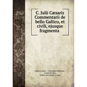  C. Julii CÃ¦saris Commentarii de bello Gallico, et 