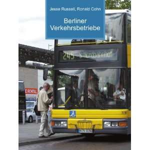 Berliner Verkehrsbetriebe Ronald Cohn Jesse Russell  
