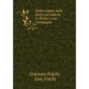   periodiche in Roma e sua Campagna Giac Folchi Giacomo Folchi Books