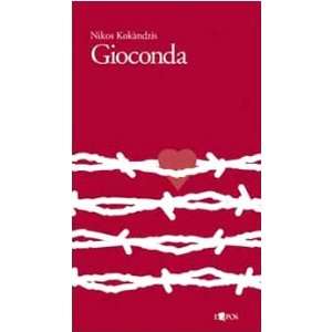  Gioconda (9788883022296) Nikos Kokandziz Books