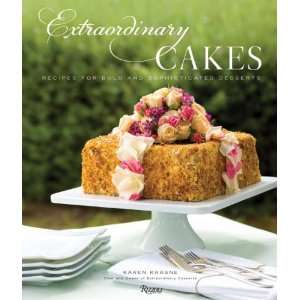 Cakes Recipes for Bold and Sophisticated Desserts [Hardcover] Karen 