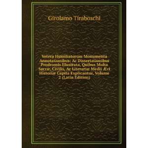   Explicantur, Volume 2 (Latin Edition) Girolamo Tiraboschi Books