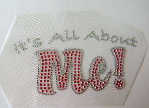 GIRLY / ITS ALL ABOUT ME in PINK RHINESTONE IRON ON APPLIQUE / HEAT 