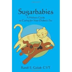   to Caring for Your Diabetic Pet [Paperback] Randi E. Golub CVT Books