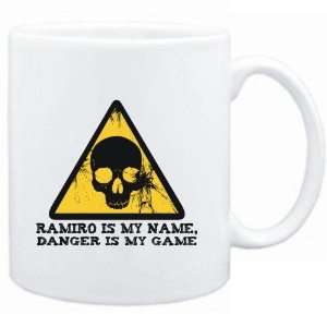   Ramiro is my name, danger is my game  Male Names