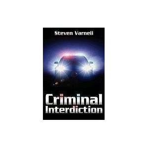  Criminal Interdiction [Paperback] Steven Varnell Books