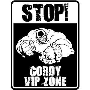 New  Stop    Gordy Vip Zone  Parking Sign Name 