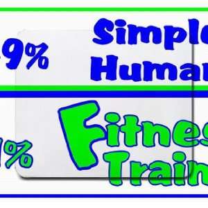  49% Simple Human 51% Fitness Trainer Mousepad Office 