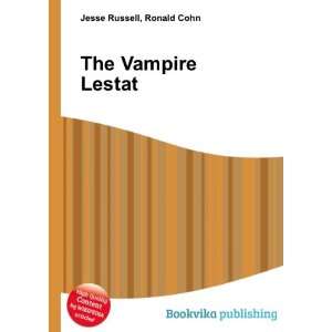  The Vampire Lestat Ronald Cohn Jesse Russell Books