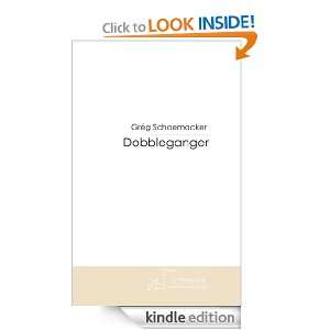 Dobbleganger (French Edition) Grég Schoemacker  Kindle 