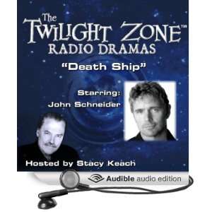 com Death Ship The Twilight Zone Radio Dramas (Audible Audio Edition 
