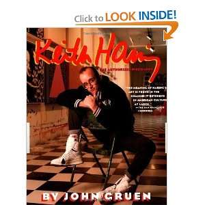   Keith Haring The Authorized Biography [Hardcover] John Gruen Books
