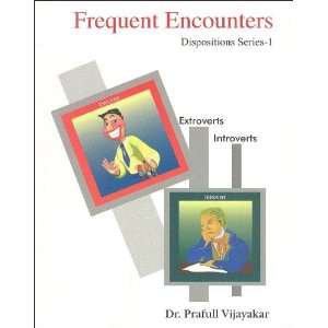   Encounters Dispositions Series 1 Dr. Prafull VIJAYAKAR Books
