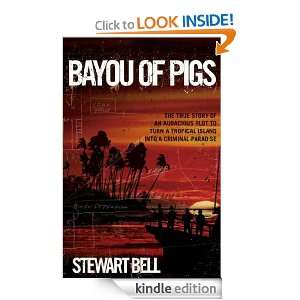 of Pigs The True Story of an Audacious Plot to Turn a Tropical Island 