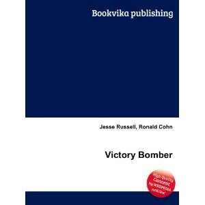  Victory Bomber Ronald Cohn Jesse Russell Books