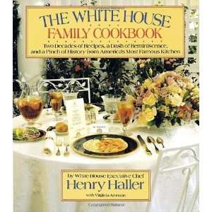    White House Family Cookbook [Hardcover] Henry Haller Books