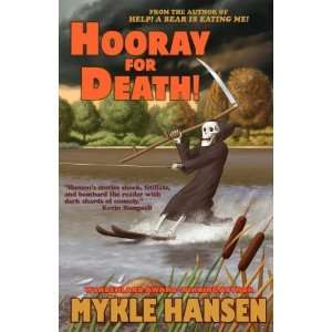 Hooray for Death [Paperback] Mykle Hansen Books