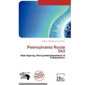   Pennsylvania Route 543 (9786138532057) Indigo Theophanes Dax Books