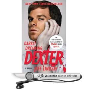 Darkly Dreaming Dexter Dexter, Book 1 [Unabridged] [Audible Audio 