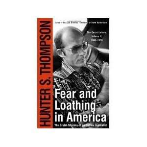  Fear and Loathing in America  The Brutal Odyssey of an Outlaw 