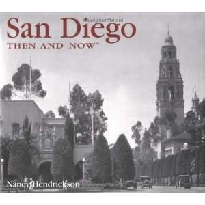    San Diego Then and Now [Hardcover] Nancy Hendrickson Books