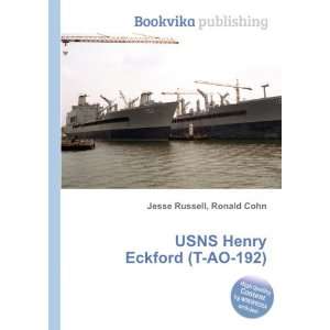    USNS Henry Eckford (T AO 192) Ronald Cohn Jesse Russell Books