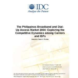  The Philippines Broadband and Dial Up Access Market 2004 
